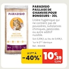 PAILLAGE DE CHANVRE POUR RONGEURS - 30L - PARADISIO dans le catalogue Animalis
