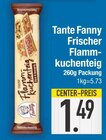 Frischer Flammkuchenteig von Tante Fanny im aktuellen EDEKA Prospekt für 1,49 €