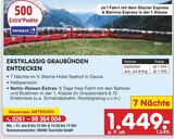 ERSTKLASSIG GRAUBÜNDEN ENTDECKEN Angebote von Netto-Reisen bei Netto Marken-Discount Eisenach für 1.449,00 €