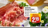 Spanischer Serrano Schinken Angebote bei REWE Bottrop für 2,19 €