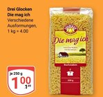 Die mag ich im Angebot bei GLOBUS in Willich Die mag ich Angebote von Drei Glocken bei GLOBUS Willich für 1,00 €