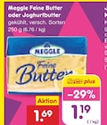 Feine Butter Angebote von Meggle bei Netto Marken-Discount Zwickau für 1,19 €