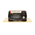 Bloc de Foie Gras de Canard avec Morceaux
"Le Tranché" - LABEYRIE à 35,99 € dans le catalogue Carrefour