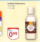 Kaffeesahne bei GLOBUS im Erfurt Prospekt für 0,99 €