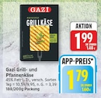 Grill- und Pfannenkäse von Gazi für 1,79 € bei EDEKA im Angebot Grill- und Pfannenkäse von Gazi im aktuellen EDEKA Prospekt