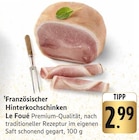 E center - Französischer Hinterkochschinken Angebot im Prospekt Französischer Hinterkochschinken bei E center im Prospekt "" für 2,99 €