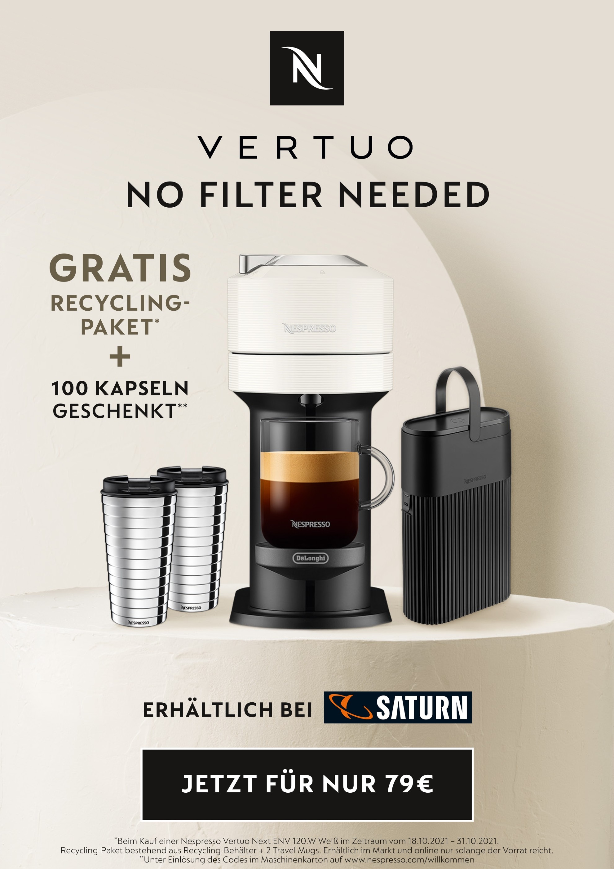 Nespresso Prospekt für Untergruppenbach mit 4 Seiten Nespresso Prospekt für Untergruppenbach: "VERTUO - NO FILTER NEEDED", 4 Seiten, 01.10.2021 - 28.10.2021
