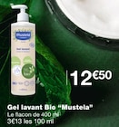 Gel lavant Bio - Mustela en promo chez Monoprix Arras à 12,50 €