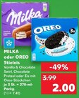 Steileis Angebote von MILKA oder OREO bei Kaufland Neubrandenburg für 2,00 €