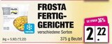 Fertiggerichte Angebote von Frosta bei E center Elmshorn für 2,22 €