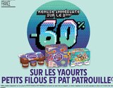 Promo -60% de remise immédiate sur le 2ème sur les yaourts Petits Filous et Pat Patrouille à  dans le catalogue Intermarché à Verneuil-sur-Avre