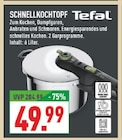 Schnellkochtopf Angebote von Tefal bei Marktkauf Witten für 49,99 €
