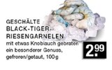 Aktuelles Geschälte Black-Tiger-Riesengarnelen Angebot bei E center in Düsseldorf ab 2,99 €
