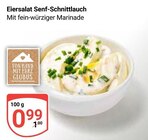 Aktuelle Feinkostlebensmittel Angebote bei GLOBUS in Duisburg Aktuelles Eiersalat Senf-Schnittlauch Angebot bei GLOBUS in Duisburg ab 0,99 €