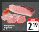 Schwarzgeräucherte Schlegelstücke bei EDEKA im Grafenrheinfeld Prospekt für 2,19 €