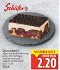 Donauwelle von Schäfer's für 2,20 € bei E center im Angebot Donauwelle von Schäfer's im aktuellen E center Prospekt