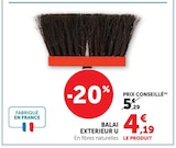 Balai extérieur dans le catalogue Super U