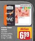 Frischer Puten-Gulasch Angebote von WIlhelm Brandenburg bei REWE Siegen für 6,99 €