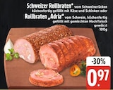 Schweizer Rollbraten oder Rollbraten "Adria" von  im aktuellen E xpress Prospekt für 0,97 €