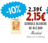 Semoule blanche de blé dur - MARKAL - Naturalia Semoule blanche de blé dur - MARKAL à 2,15 € dans le catalogue Naturalia