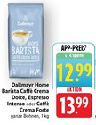 Home Barista Caffè Crema Dolce Angebote von Dallmayr bei EDEKA Schwäbisch Hall für 12,99 €