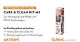 STIHL Görlitz - CARE & CLEAN KIT MS Angebot im Prospekt CARE & CLEAN KIT MS bei STIHL im Görlitz Prospekt für 12,90 €