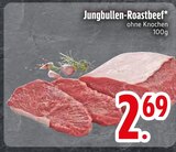 Aktuelle Roastbeef Angebote bei EDEKA in Ingolstadt Aktuelles Jungbullen-Roastbeef Angebot bei EDEKA in Ingolstadt ab 2,69 €