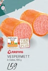 Vespermett Angebote von Rasting bei E center Erkrath für 1,59 €
