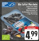 Aktuelles Bio Sylter Muscheln Angebot bei E center in Dortmund ab 4,99 €