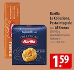 Barilla La Collezione, Pasta Integrale oder Al Bronzo Angebote bei famila Nordost Gifhorn für 1,59 €