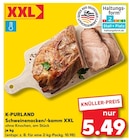 Schweinenacken/-kamm XXL von K-PURLAND im aktuellen Kaufland Prospekt für 5,49 €