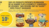 10% avce la carte Ticket E.Leclerc Sur les produits présentş en magasin de la gamme plats cuisinės et conserves de légumes NOS RÉGIONS ONT DU TALENT - NOS RÉGIONS ONT DU TALENT dans le catalogue E.Leclerc