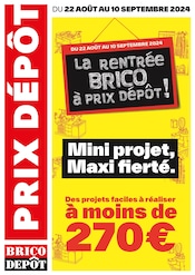 Catalogue Bricolage Brico Dépôt en cours à Saint-Étienne et alentours, "La rentrée brico à prix dépôt !", 1 page, 22/08/2024 - 10/09/2024