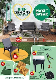 Catalogue Maxi Bazar "BIEN DEHORS À MINI PRIX" à Nice et alentours, 20 pages, 06/03/2024 - 31/03/2024