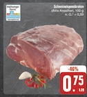 E center Bindlach - Schweinekammbraten Angebot im Prospekt Schweinekammbraten bei E center im Bindlach Prospekt für 0,75 €