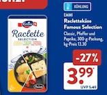 Raclettekäse Famous Selection von Emmi für 3,99 € bei ALDI SÜD im Angebot Raclettekäse Famous Selection von Emmi im aktuellen ALDI SÜD Prospekt