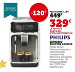 Expresso Broyeur - PHILIPS en promo chez Hyper U Nantes à 329,00 €
