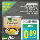 Aktuelles Gemüsemais Angebot bei E center in Dortmund ab 0,89 €
