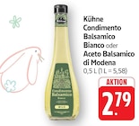 Condimento Balsamico Bianco bei EDEKA im Steinau Prospekt für 2,79 €