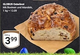 Osterbrot bei GLOBUS im Prospekt "" für 3,99 €