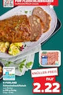 Aktuelle Hackfleisch Angebote bei Kaufland in Köln Aktuelles Schweinehackfleisch Angebot bei Kaufland in Köln ab 2,22 €