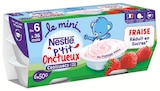 P'tit Onctueux Croissance Mini Dès 6 Mois Fraise - NESTLE à 0,73 € dans le catalogue Intermarché Hyper