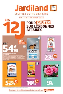Catalogue Jardiland de la semaine "LES 12J POUR SAUTER SUR LES BONNES AFFAIRES" avec 8 pages, valide du 04/02/2026 au 15/02/2026 pour La Roche-sur-Yon et alentours Prospectus Jardiland de la semaine "LES 12J POUR SAUTER SUR LES BONNES AFFAIRES" avec 8 pages, valide du 04/02/2026 au 15/02/2026 pour La Roche-sur-Yon et alentours