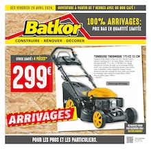 Catalogue Bricolage Batkor en cours à Paris et alentours, 100% ARRIVAGES : PRIX BAS EN QUANTITÉ LIMITÉE, 8 pages, 26/04/2024 - 09/05/2024