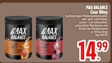 Clear Whey im Angebot bei EDEKA in Friedrichshafen Clear Whey Angebote von MAX BALANCE bei EDEKA Friedrichshafen für 14,99 €