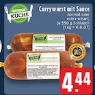 Currywurst mit Sauce normal im Angebot bei EDEKA in Paderborn Currywurst mit Sauce normal Angebote von EDEKA KÜCHE bei EDEKA Paderborn für 4,44 €