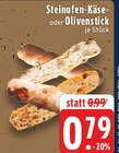 Steinofen-Käse- oder Olivenstick bei E center im Düren Prospekt für 0,79 €