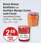 Konfitüren oder Konfitüre Weniger Zucker, mehr Frucht von Bonne Maman im aktuellen V-Markt Prospekt für 2,49 €