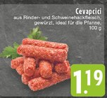 Aktuelles Cevapcici Angebot bei E center in Krefeld ab 1,19 €