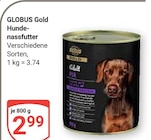 Hunde-nassfutter im Angebot bei GLOBUS in Duisburg Hunde-nassfutter Angebote von GLOBUS Gold bei GLOBUS Duisburg für 2,99 €
